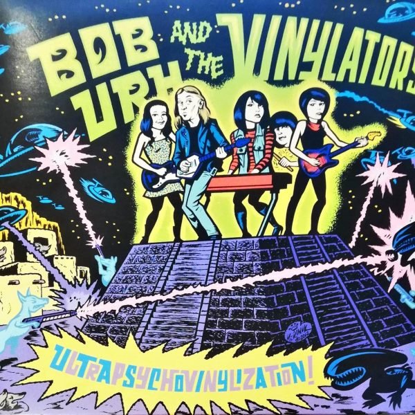 Bob Urh And The Vinylators – UltraPsychoVinylization! 45lik Renkli Plak