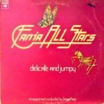 Fania All Stars – Delicate And Jumpy LP Plak