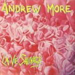 Andrew More – La Vie Sauvage 45lik Plak