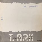 T. Ark – Count On Me 12'' Maxi Single Plak