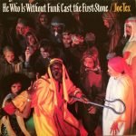 Joe Tex – He Who Is Without Funk Cast The First Stone LP Plak