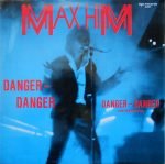 Max Him – Danger - Danger 12'' Maxi Single Plak