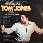 Tom Jones – The Tenth Anniversary Album Of Tom Jones Featuring His Greatest Hits 2LP Plak
