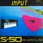 S-50 – Input 12'' Maxi Single Plak