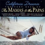 The Mamas & The Papas – California Dreamin' The Very Best Of The Mamas & The Papas CD