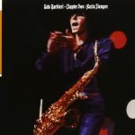 Gato Barbieri – Chapter Two: Hasta Siempre CD SIFIR (Digipack)