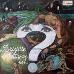 Brigitte Fontaine ‎– Brigitte Fontaine Est... ? LP Plak