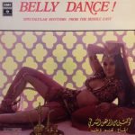 Setrak Sarkissian, Ziad Rahbani & Mohamed Abdel Wahab - A cocktail of belly dance - rhythm, melody and mirth Belly Dance! LP Plak