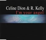 Céline Dion & R. Kelly – I'm Your Angel CD Single