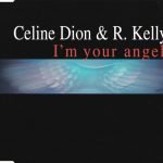 Céline Dion & R. Kelly – I'm Your Angel CD Single