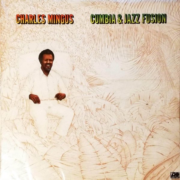 Charles Mingus – Cumbia & Jazz Fusion LP Plak