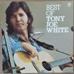 Tony Joe White – Best Of Tony Joe White LP Plak