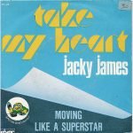 Jacky James – Take My Heart 45lik Plak