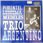 Trío Argentino –  Pimentel Ledezma Mendeles LP Plak (Tango)