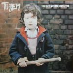 Them – Shut Your Mouth LP Plak