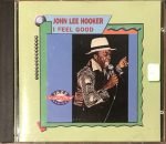 John Lee Hooker – I Feel Good CD