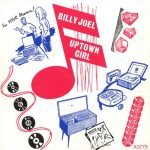 Billy Joel – Uptown Girl 45lik Plak
