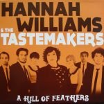 Hannah Williams & The Tastemakers – A Hill Of Feathers LP Plak