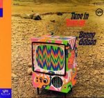 Benny Golson – Tune In Turn On - To The Hippest Commercials Of The Sixties CD