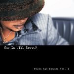 Jill Scott – Who Is Jill Scott? (Words And Sounds Vol. 1) CD