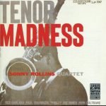 Sonny Rollins Quartet – Tenor Madness CD