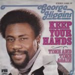 George Higgins – Keep Your Hands 45lik Plak