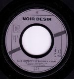 Noir Désir – Aux Sombres Héros De L'Amer 45lik Plak - Görsel 3