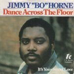 Jimmy "Bo" Horne – Dance Across The Floor 45lik Plak