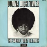 Donna Hightower – This World Today Is A Mess 45lik Plak