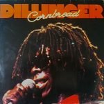 Dillinger – Cornbread LP Plak