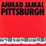 Ahmad Jamal – Pittsburgh CD