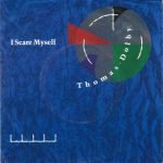 Thomas Dolby – I Scare Myself 45lik Plak