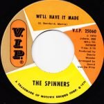 The Spinners ‎– We'll Have It Made 45lik Plak