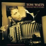 Tom Waits – Franks Wild Years CD