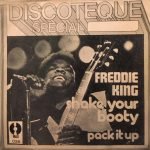 Freddie King – Shake Your Booty 45lik Plak