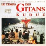 Goran Bregović – Le Temps Des Gitans / Kuduz CD