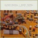 Alper Maral + Mert Topel – Control Voltage Project LP Plak