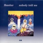 Shankar – Nobody Told Me CD