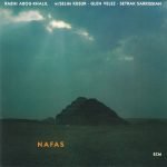 Rabih Abou-Khalil W/ Selim Kusur . Glen Velez . Setrak Sarkissian – Nafas CD