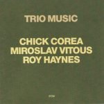 Chick Corea, Miroslav Vitous, Roy Haynes – Trio Music 2LP Plak