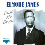 Elmore James – Dust My Broom CD