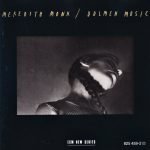 Meredith Monk – Dolmen Music CD