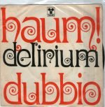 Delirium – Haum! / Dubbio 45lik Plak