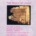 The Music Of Islām - Volume Eleven: Music Of Yemen, Sanaʾa, Yemen CD