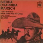 Mitch Miller And His Gang – Sierra Charriba Marsch 45lik Plak