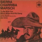Mitch Miller And His Gang – Sierra Charriba Marsch 45lik Plak
