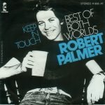 Robert Palmer – Best Of Both Worlds 45lik Plak