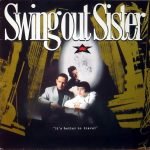 Swing Out Sister – It's Better To Travel LP Plak