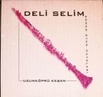 Deli Selim - Roman Oyun Havaları CD