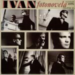 Ivan – Fotonovela (Chapter (II)) 12'' Maxi Single Plak Italo Disco